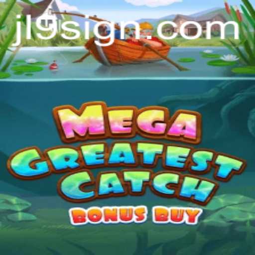 Exploring the Thrills of MegaGreatestCatchBonusBuy: An In-Depth Look