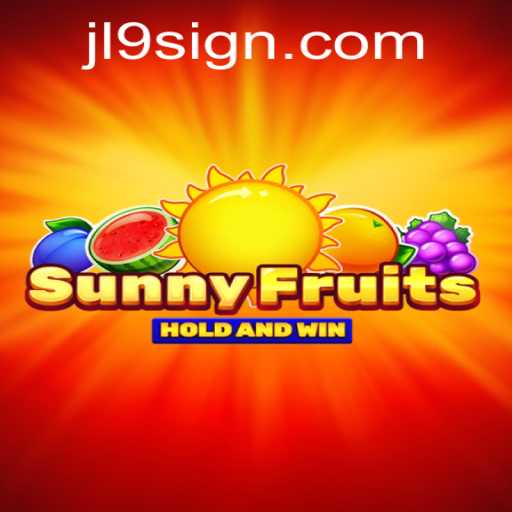 SunnyFruits Game: A Vibrant Adventure with JL9 - Rules, Gameplay, and More
